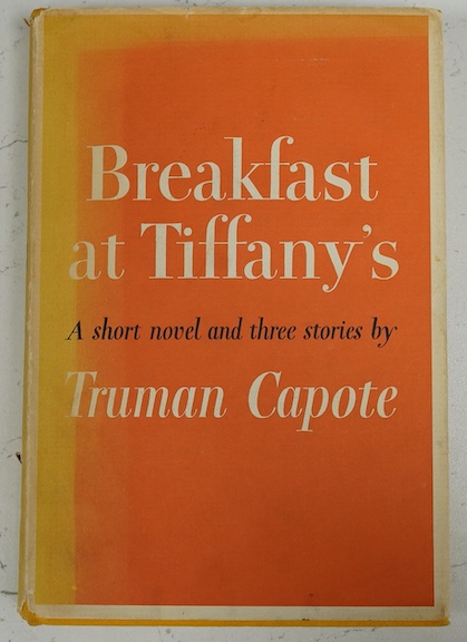Capote, Truman - Breakfast at Tiffany's: a short novel and three stories. First American Edition. half title; publisher's cloth and d/w. New York: Random House, 1958